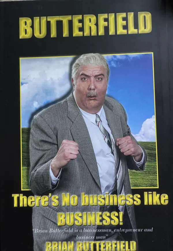 Book cover: There's No Business Like BUSINESS! by Brian Butterfield